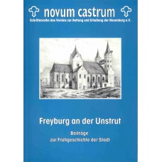 Novum Castrum, Heft 8: Freyburg an der Unstrut. Beiträge zur Frühgeschichte der Stadt